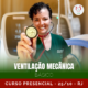 Curso de ventilação mecânica presencial